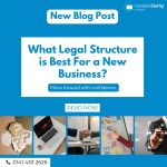 What legal structure is best for a new business in Scotland?