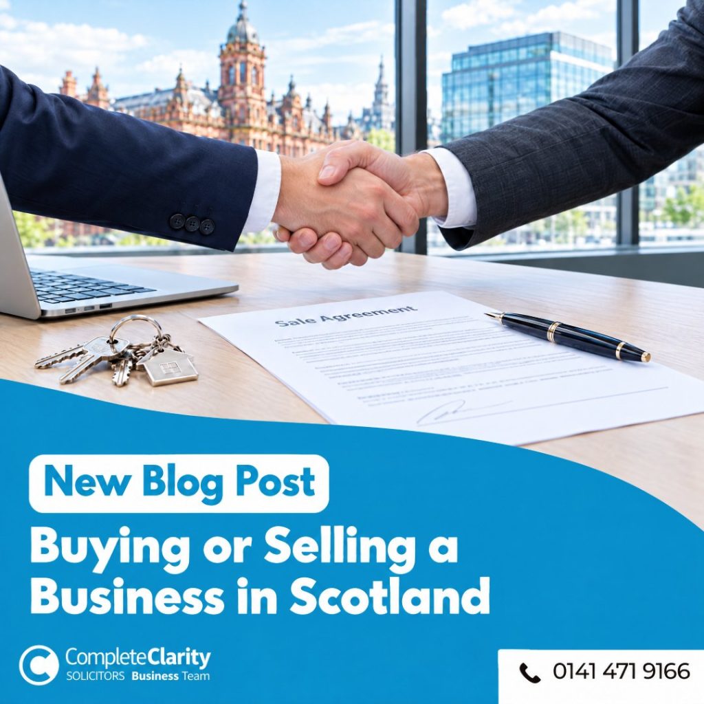 Buying or Selling a Business in Scotland: Your Solicitor’s Role, Step by Step